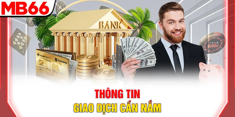 Thông tin nạp tiền MB66 cần nắm 
